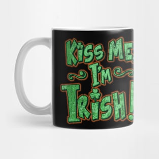 Kiss me I'm Irish! Mug